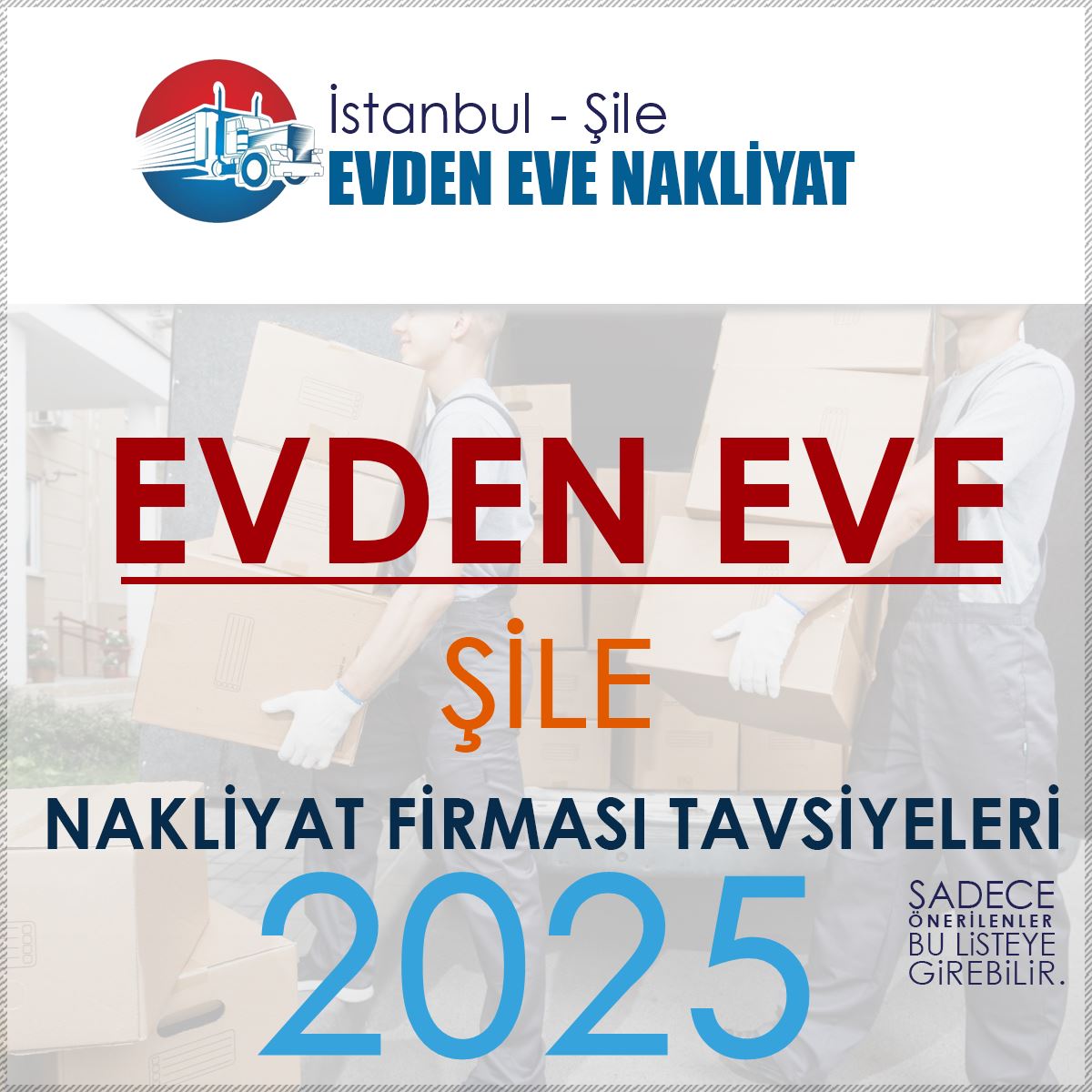 İstanbul Şile Evden Eve Nakliyat Firmaları Rehberi ve Önerileri